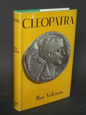 Cleopatra: A Study in Politics and Propaganda