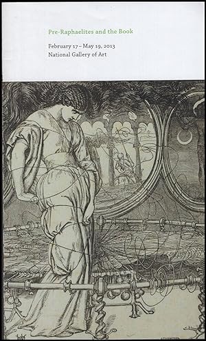 Pre-Raphaelites and the Book ( February 17 - May 12, 2013)