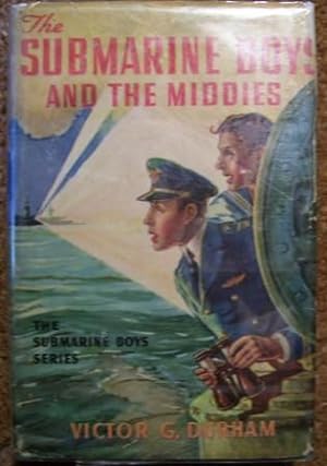 The Submarine Boys and the Middies or The Prize Detail at Annapolis