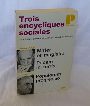 Trois encycliques sociales. Texte intégral présenté et annoté par Robert de Montvalon. Jean XXII ...