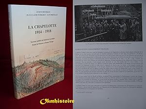 LA CHAPELOTTE , 1914-1918, secteur oublié du front de Lorraine entre le Donon et Raon-l'Etape