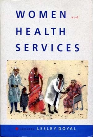 Women and Health Services : An Agenda for Change