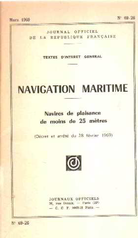 Naviguation maritime / navires de plaisance de moins de 25 metres ( decret et arreté du 28 fevrie...