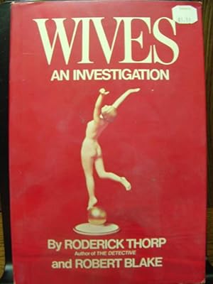 WIVES - AN INVESTIGATION