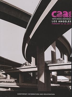 CAA 100: 100th Annual Conference: Los Angeles (February 22-25, 2012)