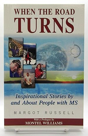 When the Road Turns: Inspirational Stories By and About People with MS
