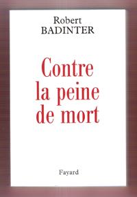 Contre La Peine De Mort : Écrits 1970-2006