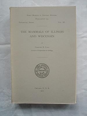 The Mammals of Illinois And Wisconsin.