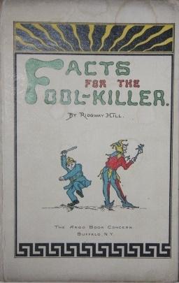 Facts for the Fool-Killer