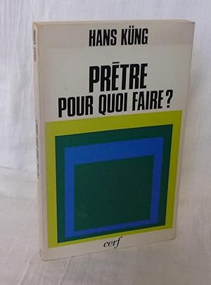 Prêtre, pour quoi faire. Traduit de l'allemand. Paris. Éditions du Cerf. 1971.