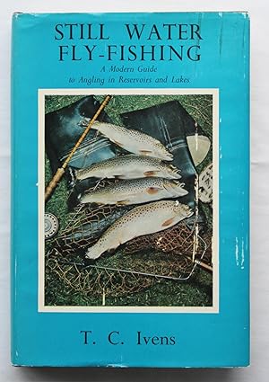 Still Water Fly Fishing : A Modern Guide to Angling in Reservoirs and Lakes