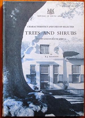 Characteristics and Uses of Selected Trees and Shrubs-Cultivated in South Africa