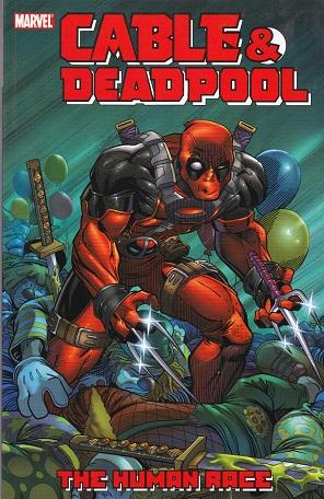 Cable & Deadpool: The Human Race, Vol. 3