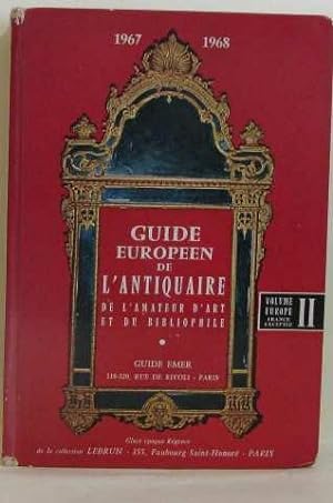 Guide europeen de l'antiquaire de l'amateur d'art et du bibliophile volume 2