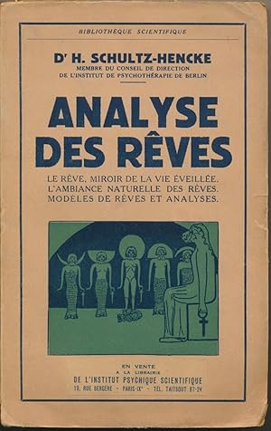 Analyse Des Reves: Le Reve, Miroir de la vie eveillee. L'Ambiance Naturelle Des Reves. Modeles de...