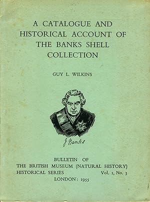 A Catalogue and Historical Account of the Banks Shell Collection