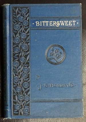 Bitter-Sweet/A Poem by Holland, J. G.