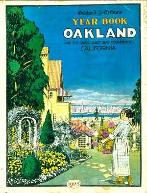 Oakland Tribune Year Book. Oakland and the Great East Bay Communities. 1925.