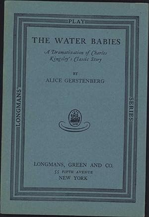 The Water Babies / A Dramatization of Charles Kingsley's Classic Story