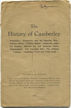 THE HISTORY OF CAMBERLEY, 1937, Prehistory, Portesbury, Imperial Way, Frimley Abbey & Manor; High...