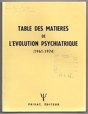 Table des Matières de L'Evolution Psychiatrique ( 1961 - 1974 )