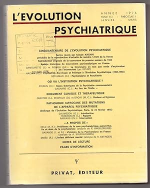 L'Evolution Psychiatrique : janvier - mars 1976: Tome XLI - fasc. 1