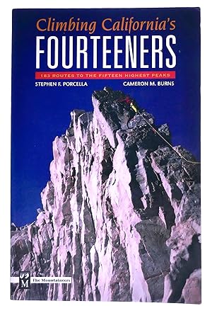 Climbing California's Fourteeners: 183 Routes to the Fifteen Highest Peaks