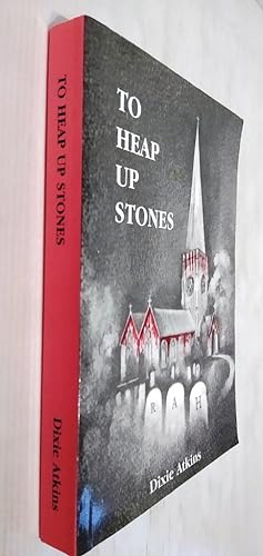 To Heap Up Stones