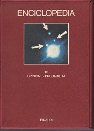 Enciclopedia Einaudi. Volume 10. Opinione - probabilita'