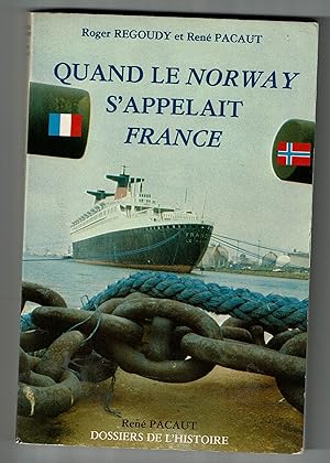 Quand Le Norway S'appelait France
