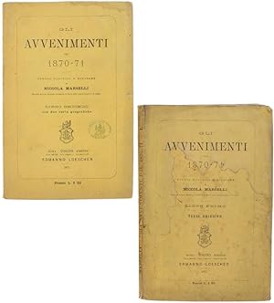 GLI AVVENIMENTI DEL 1870-71. Studio politico e militare. Libro I - Libro II.: