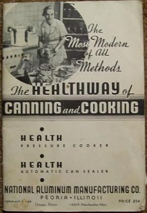 The Healthway of Canning and Cooking