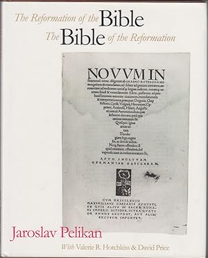 The Reformation of the Bible / the Bible of the Reformation