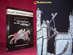 La tapisserie de Bayeux : une chronique des temps vikings ? [ Actes du colloque international de ...
