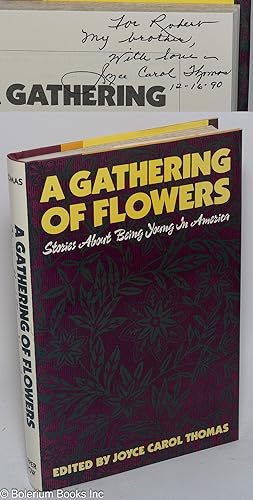 A gathering of flowers; stories about being young in America