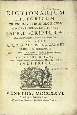 Dictionarium historicum, criticum, chronologicum, geographicum, et literale sacrae scripturae, cu...