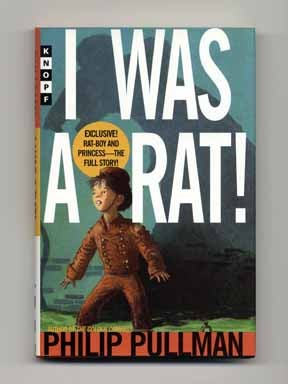 I Was A Rat! - 1st Edition/1st Printing