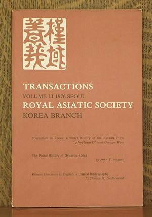 TRANSACTIONS ROYAL ASIATIC SOCIETY - KOREA BRANCH VOLUME LI (51), 1976 SEOUL [JOURNALISM IN KOREA...
