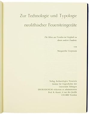 Zur Technologie und Typologie neolithischer Feuersteingeräte. Die Silices aus Yverdon im Vergleic...