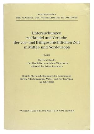 Untersuchungen zu Handel und Verkehr der vor- und frühgeschichtlichen Zeit in Mittel-und Nordeuro...