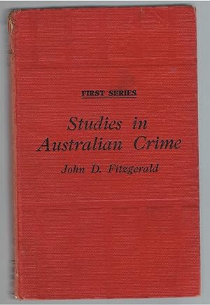 Studies in Australian Crime. First Series.