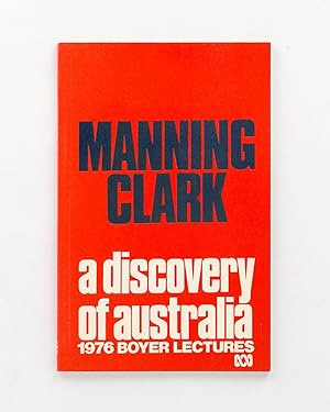 A Discovery of Australia. 1976 Boyer Lectures