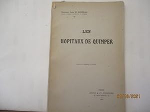 Les hôpitaux de Quimper du Docteur Jean H. LIBERAL