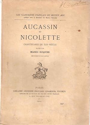 Aucassin et Nicolette.Chantefable du XIIIe siecle