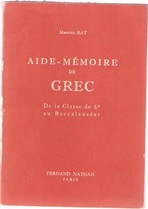 Aide-Mémoire de Grec .De la classe de 6e au Baccalauréat