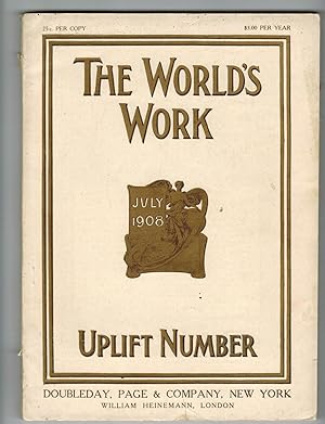 THE WORLD'S WORK. Issue of July 1908
