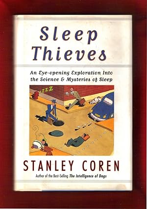 Sleep Thieves: An Eye-Opening Exploration into the Science & Mysteries of Sleep