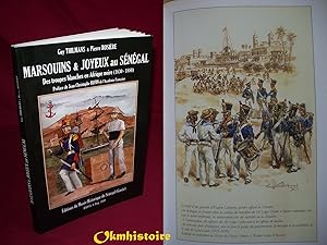 Marsouins & Joyeux au Sénégal. Des troupes blanches en Afrique noire ( 1830-1880 )
