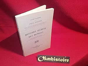 Histoire secrète des Mongols. [ Restitution du texte mongol et traduction française des chapitres...
