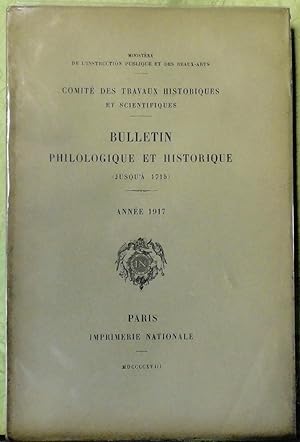 Bulletin philologique et historique (jusqu'à 1715) du Comité des travaux historiques et scientifi...